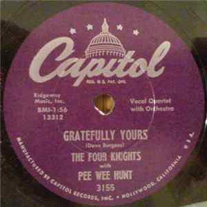 Download The Four Knights With Pee Wee Hunt - Gratefully Yours / Me