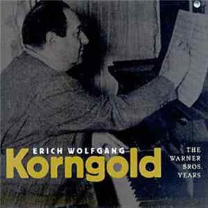 Download Erich Wolfgang Korngold - The Warner Bros. Years - Motion Picture Soundtrack Anthology