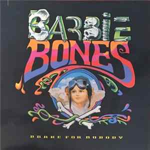 Download Barbie Bones - Brake For Nobody