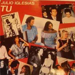 Download Julio Iglesias - Tu
