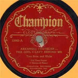 Download Tate Bros. And Hicks - Arkansas Traveler -- The Girl I Left Behind Me / Turkey In The Straw -- Soldier's Joy
