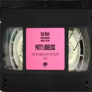 Download Patty Loveless - The Trouble With The Truth