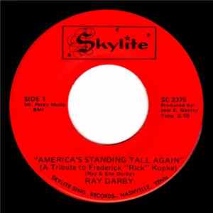 Download Ray Darby - America's Standing Tall Again