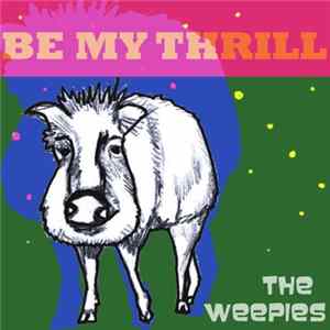 Download The Weepies - Be My Thrill