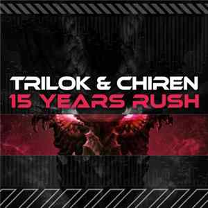 Download Trilok & Chiren - 15 Years Rush