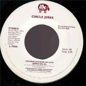 Download Circle Jerks - Golden Shower Of Hits (Jerks On 45)