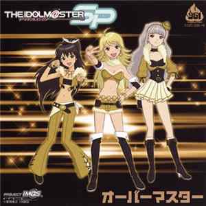 Download 長谷川明子, 沼倉愛美, 原由実 - THE iDOLM@STER Master Special 961 オーバーマスター