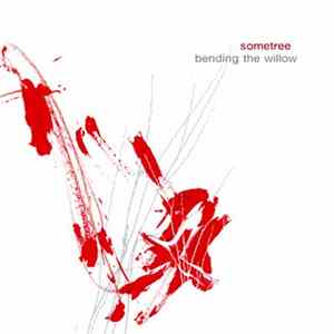 Download Sometree - Bending The Willow