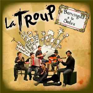 Download La Troup - Benvinguts A La Selva