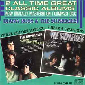 Download Diana Ross & The Supremes - Where Did Our Love Go / I Hear A Symphony