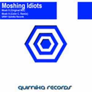 Download Moshing Idiots - Mosh It