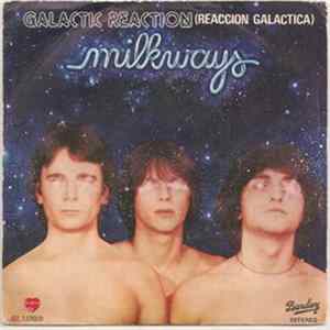 Download Milkways - Galactic Reaction = Reacción Galactica