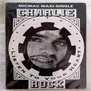 Download Charlie Rock - Listen To Your Heart