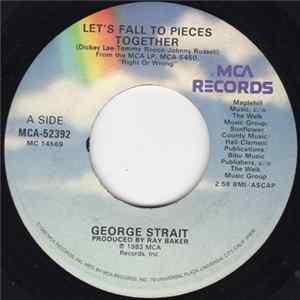Download George Strait - Let's Fall To Pieces Together