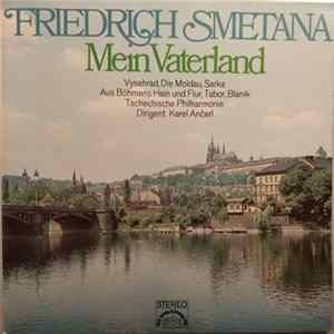 Download Friedrich Smetana - Tschechische Philharmonie - Karel Ančerl - Mein Vaterland (Ein Zyklus Sinfonischer Dichtungen)