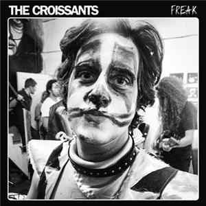 Download The Croissants - Freak