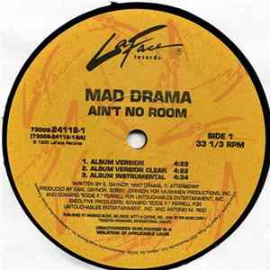 Download Mad Drama - Ain't No Room / Nod Ya Head