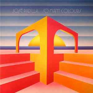 Download José Padilla - So Many Colours