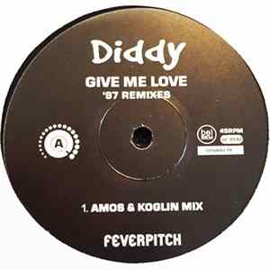 Download Diddy - Give Me Love '97 Remixes