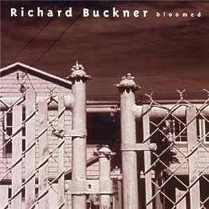 Download Richard Buckner - Bloomed