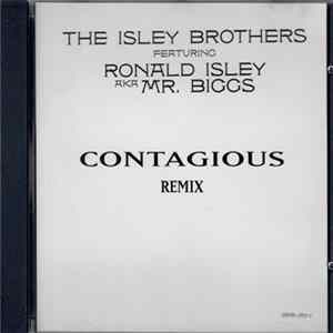 Download The Isley Brothers Featuring Ronald Isley Aka Mr. Biggs - Contagious (Remix)