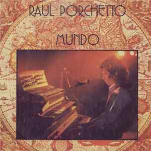 Download Raul Porchetto - Mundo