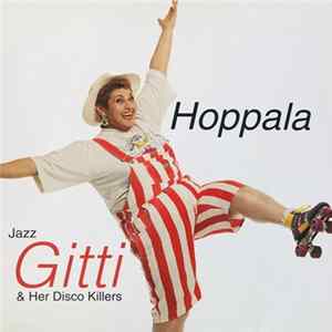 Download Jazz Gitti & Her Disco Killers - Hoppala