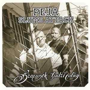 Download Peja / Slums Attack - Szacunek Ludzi Ulicy