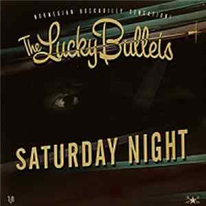 Download The Lucky Bullets - Saturday Night