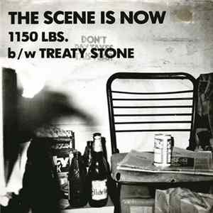 Download The Scene Is Now - 1150 Lbs. / Treaty Stone