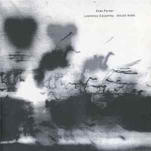 Download Evan Parker & Lawrence Casserley - Solar Wind