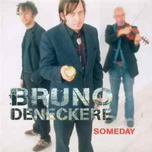Download Bruno Deneckere - Someday