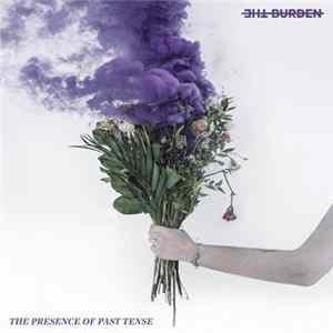 Download The Burden - The Presence of Past Tense
