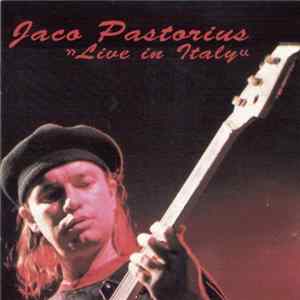 Download Jaco Pastorius - Live In Italy