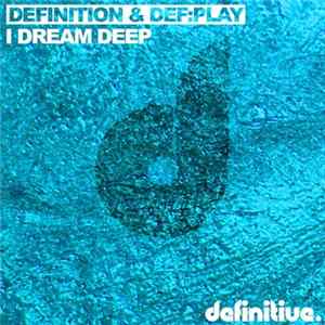 Download Definition & Def:Play - I Dream Deep