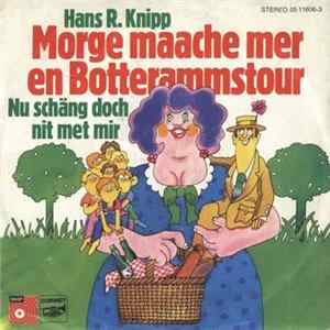 Download Hans R. Knipp - Morge Maache Mer En Botterammstour