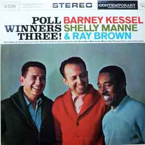 Download Barney Kessel, Shelly Manne & Ray Brown - Poll Winners Three!