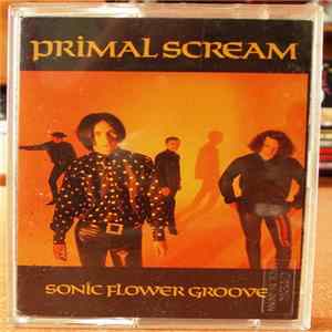 Download Primal Scream - Sonic Flower Groove