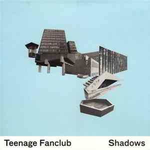 Download Teenage Fanclub - Shadows