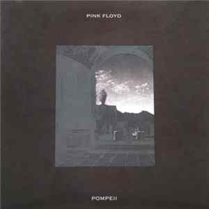 Download Pink Floyd - Pompeii
