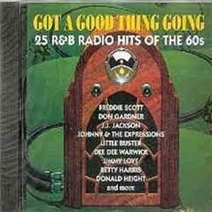 Download Various - Got A Good Thing Going - 25 R&B Radio Hits Of The 60s