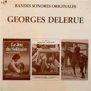 Download Georges Delerue - Bandes Sonores Originales: Va Voir Maman, Papa Travaille - Milady - Le Jeu Solitaire