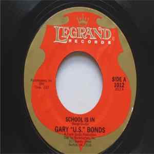 Download Gary "U.S." Bonds - School Is In