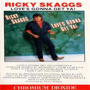 Download Ricky Skaggs - Love's Gonna Get Ya!