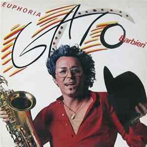 Download Gato Barbieri - Euphoria