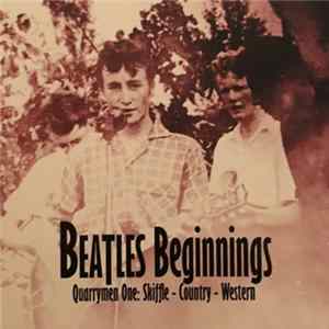 Download Various - Beatles Beginnings: Quarrymen One: Skiffle - Country - Western
