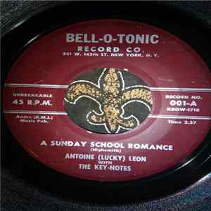 Download Antoine (Lucky) Leon With The Key-Notes - A Sunday School Romance / Only In A Dream