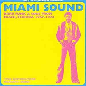 Download Various - Miami Sound (Rare Funk & Soul From Miami, Florida 1967-1974)