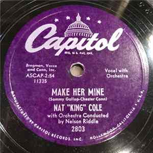 Download Nat King Cole - Make Her Mine / I Envy