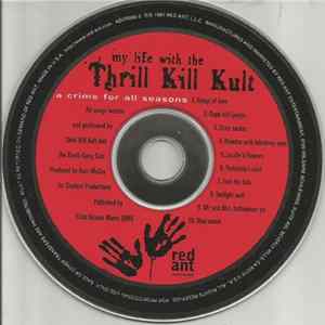 Download My Life With The Thrill Kill Kult - A Crime For All Seasons